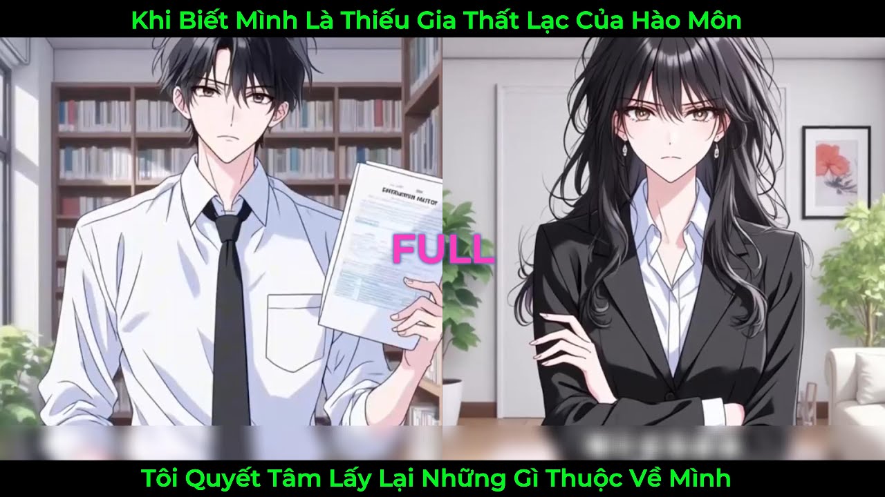 Khi Biết Mình Là Thiếu Gia Thất Lạc Của Hào Môn, Tôi Quyết Tâm Lấy Lại Những Thứ Thuộc Về Mình