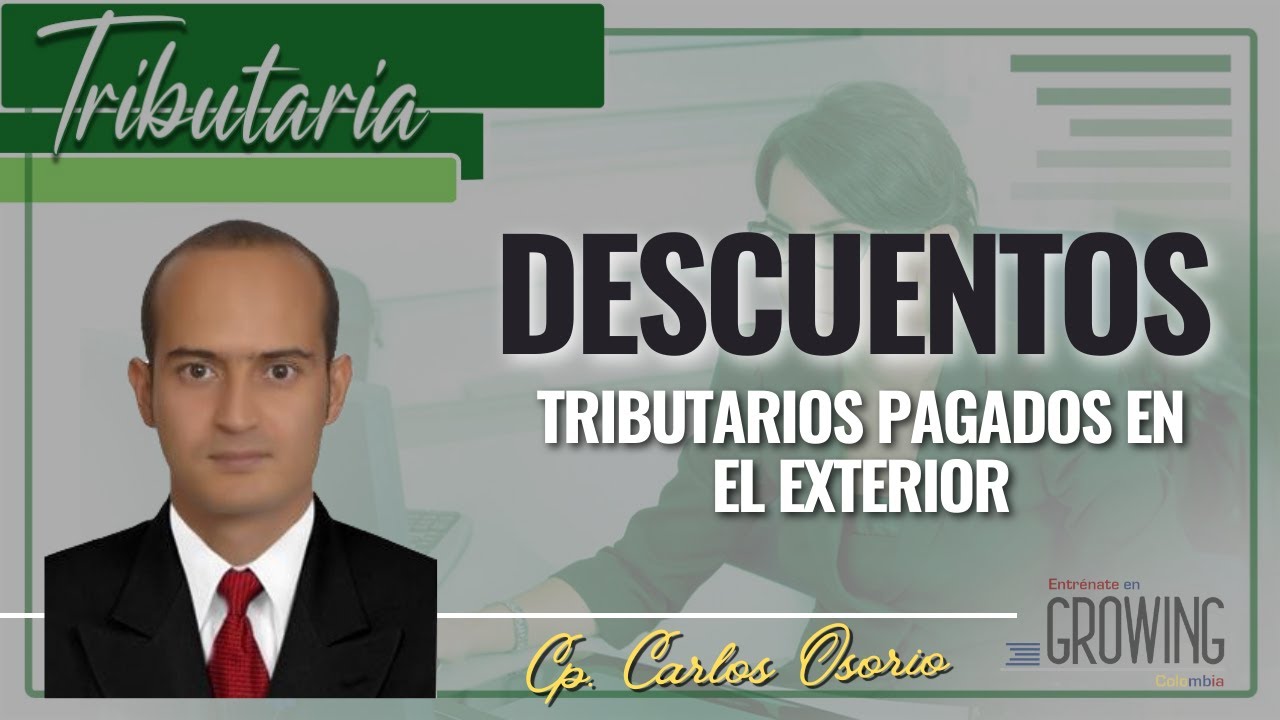 📚 IMPUESTOS PAGADOS EN EL EXTERIOR - SEMANA DE DESCUENTOS TRIBUTARIOS - DIA 1 💵