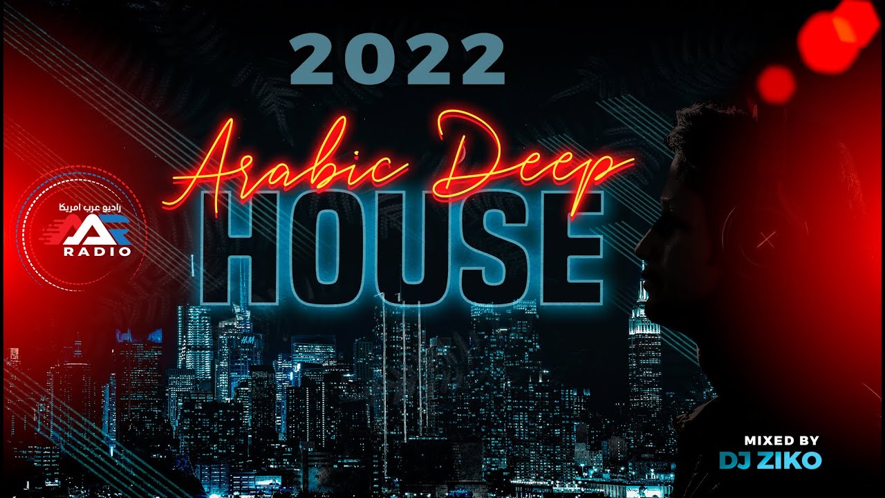 Spring 2022  Arabic Deep House Mix - DJ Ziko