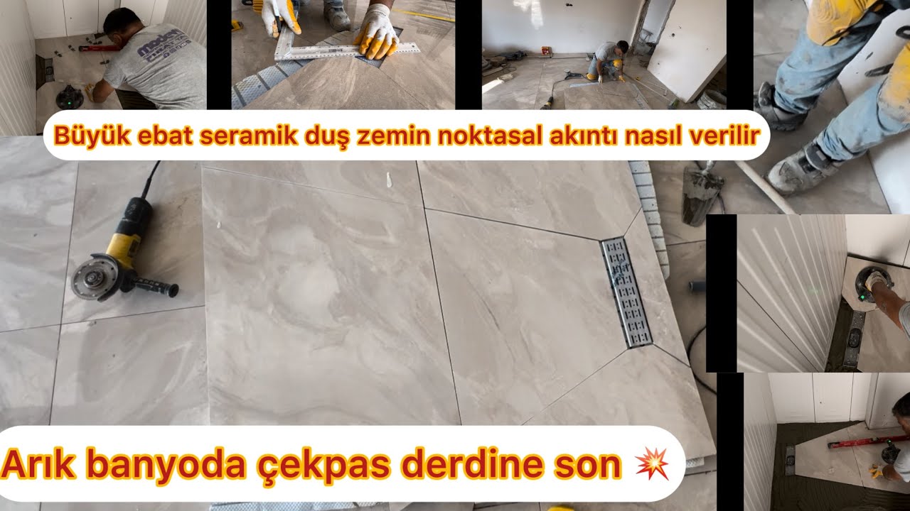 Büyük ebat seramik banyo duş zemin noktasal akıntı nasıl yapilir (detaylı )