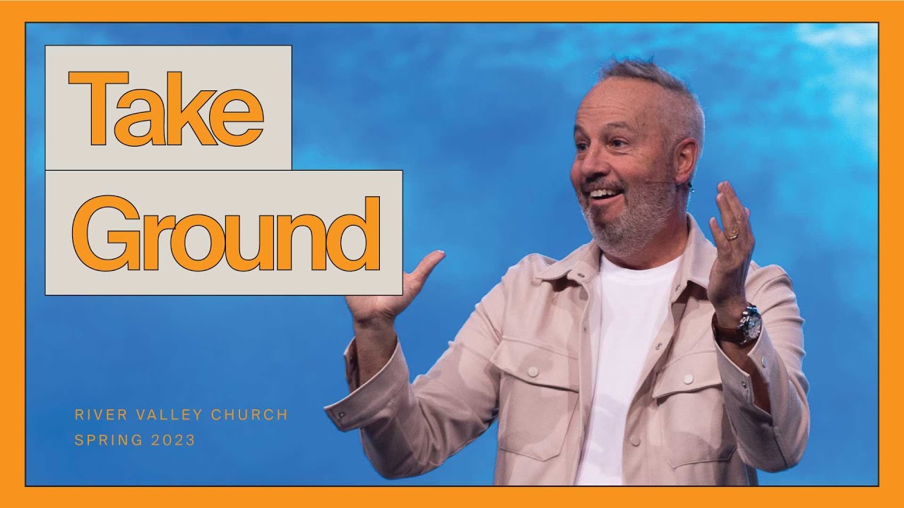 Take Ground - Pastor Rob Ketterling