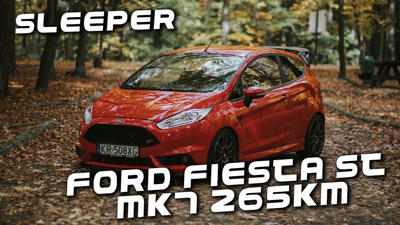 Sleeper #5- Ford Fiesta ST mk7 265KM 350Nm