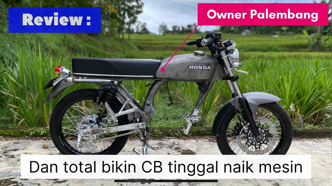 Masih seputar Review dan total bodyset rangka CB 125 tinggal naik mesin