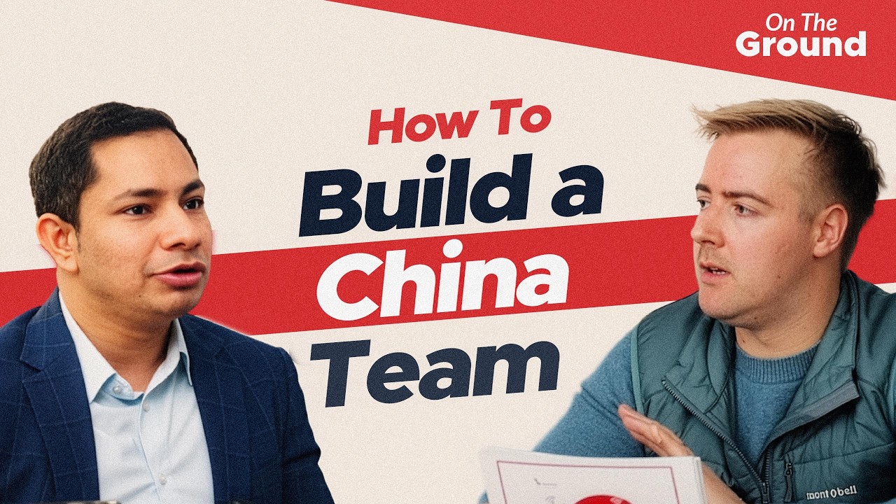 China Sourcing Management: How to Build & Manage a Reliable China Sourcing Team