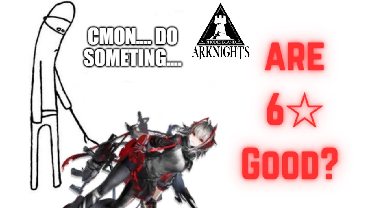 [Arknights] Are 6 STAR Operators GOOD for Beginners???