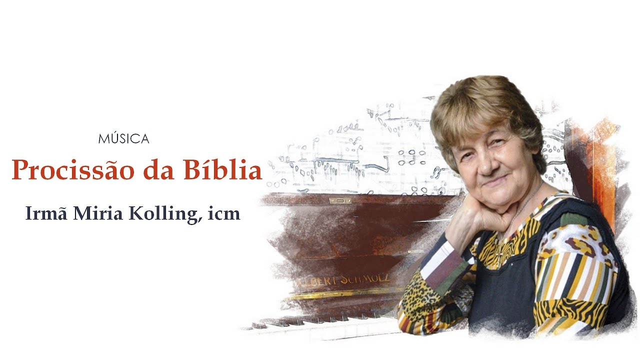 Procissão da Bíblia - Irmã Miria T. Kolling, ICM