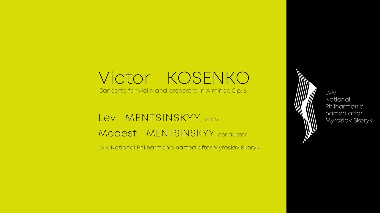 Lev Mentsinskyi - Viktor Kosenko. Violin Concerto in A minor, Op. 6