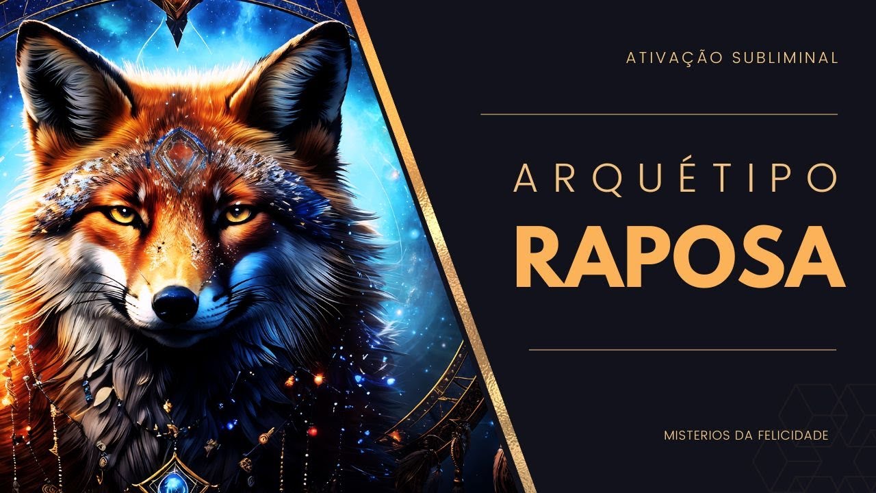 ARQUÉTIPO DA RAPOSA 🦊 | Inteligência, Intuição e Prosperidade | ATIVAÇÃO SUBLIMINAL