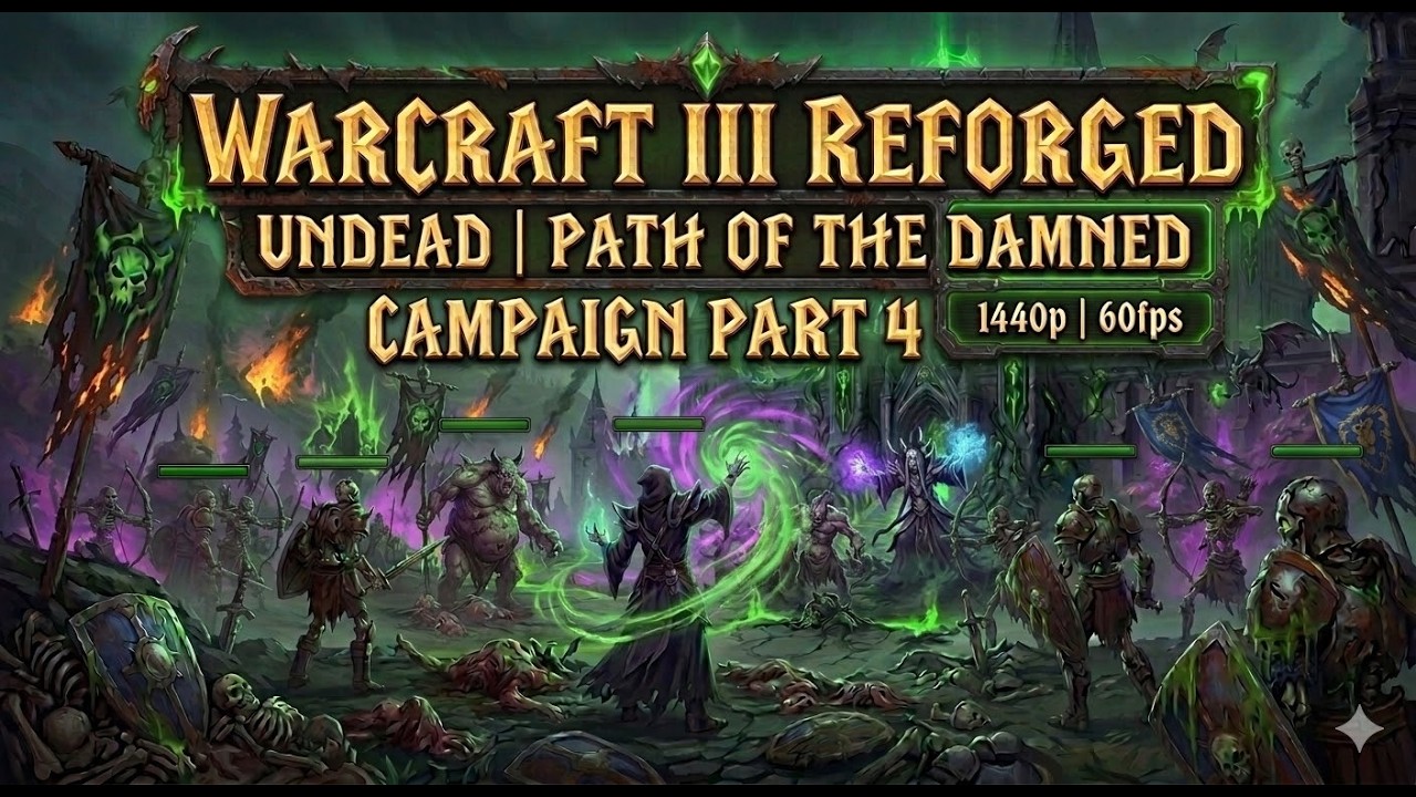 Warcraft 3 Reforged Gameplay Walkthrough   Undead   Path of the Damned   Part 4 1440p 60fps