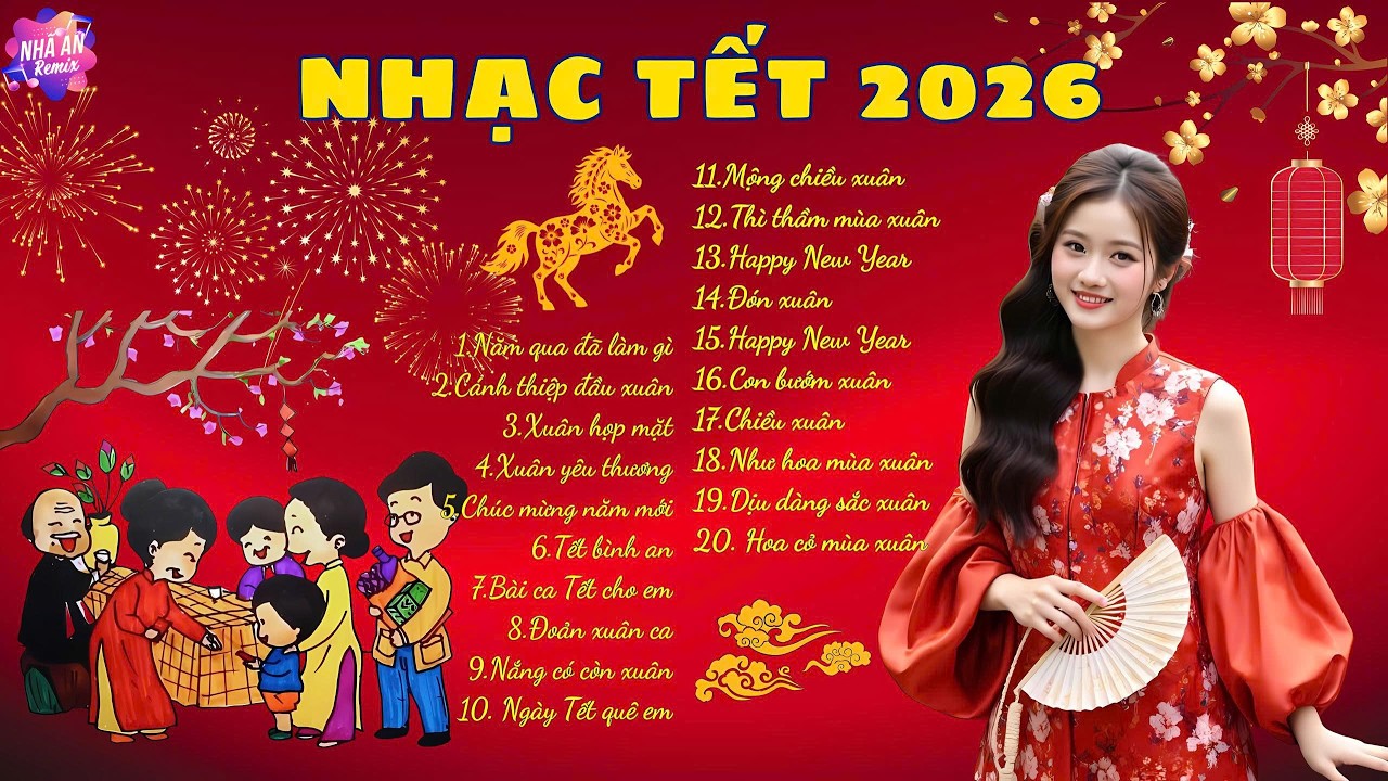 Nhạc Tết 2026 Remix LK Nhạc Xuân 2026 Remix Hay Nhất 🧧 Năm Qua Đã Làm Gì - Nhạc Tết Không Quảng Cáo
