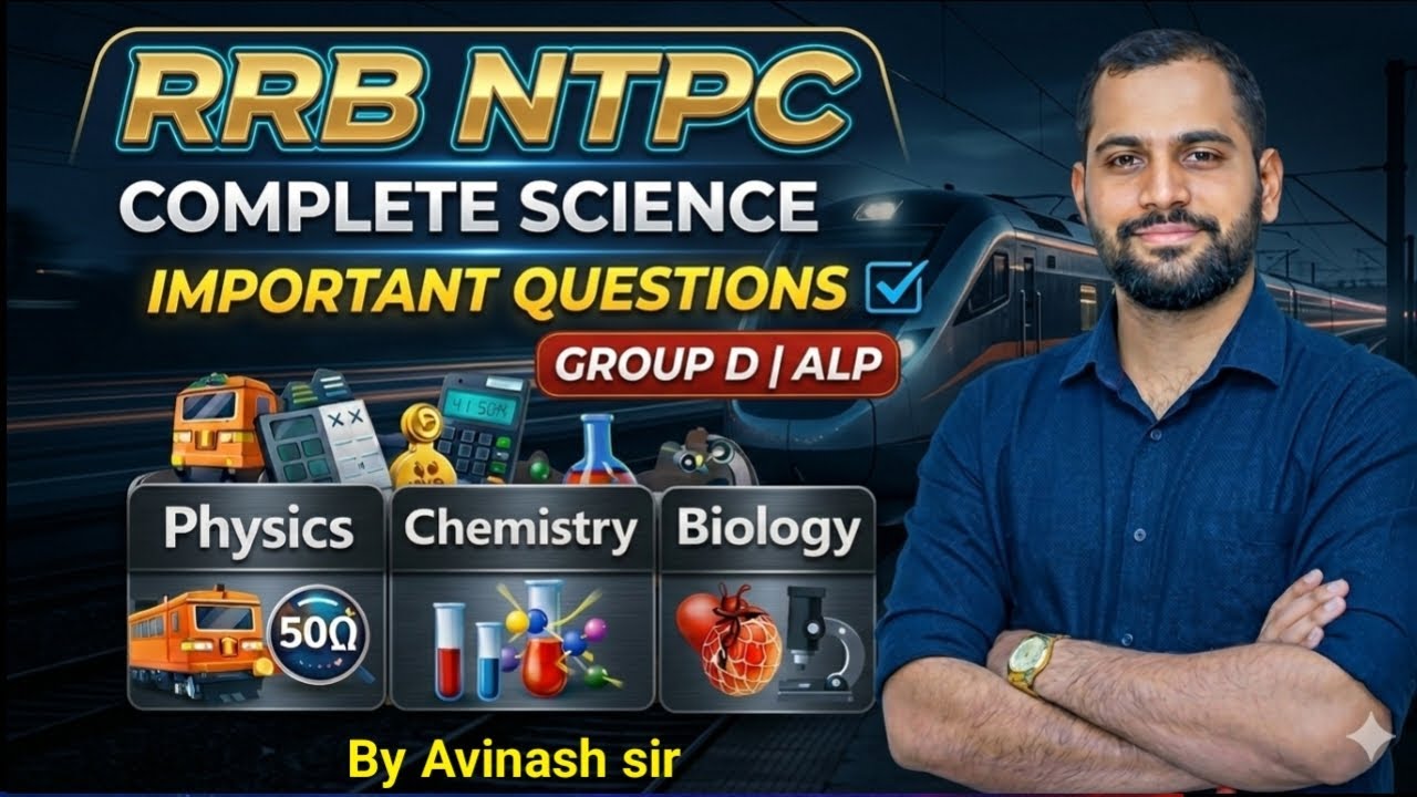 RRB NTPC Complete Science Important Questions | Physics Chemistry Biology | By Avinash Sir