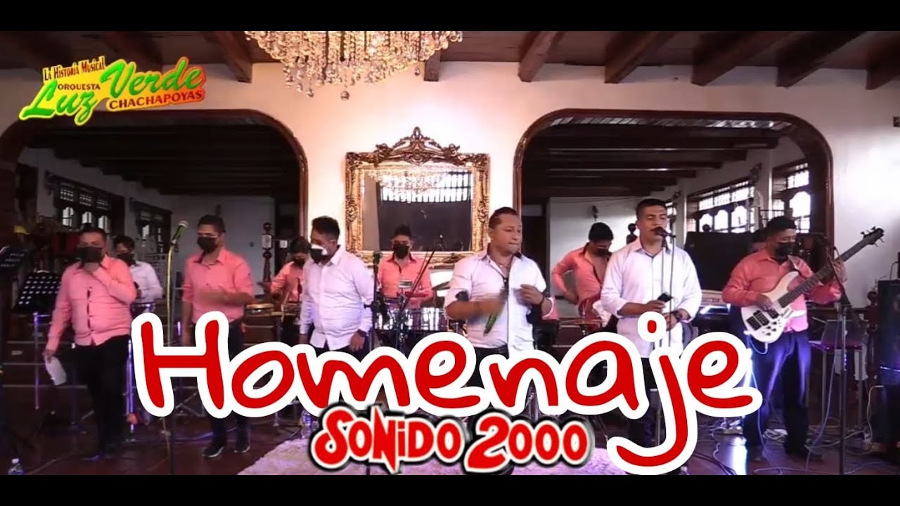 MIX SONIDO 2000 - ORQUESTA LUZ VERDE -  CHACHAPOYAS