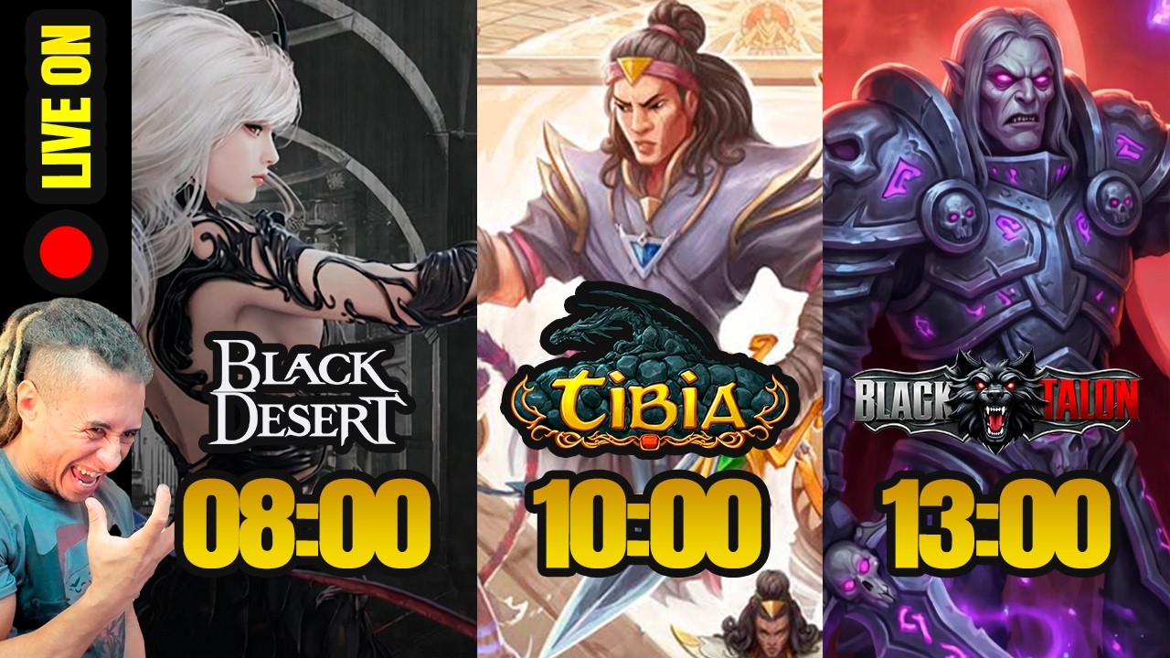 LIVE ON: BLACK DESERT, TIBIA & BLACK TALON❗BT