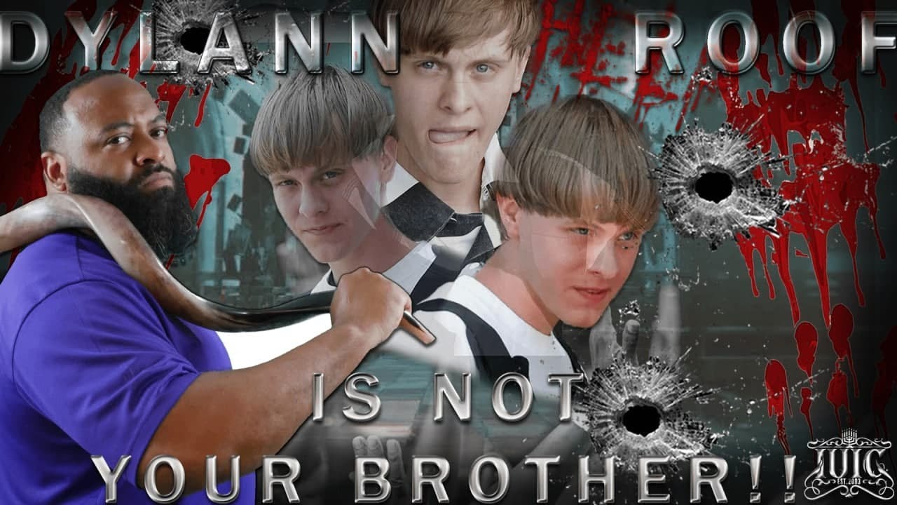 #IUIC | DYLANN ROOF Is Not Your BROTHER!!!