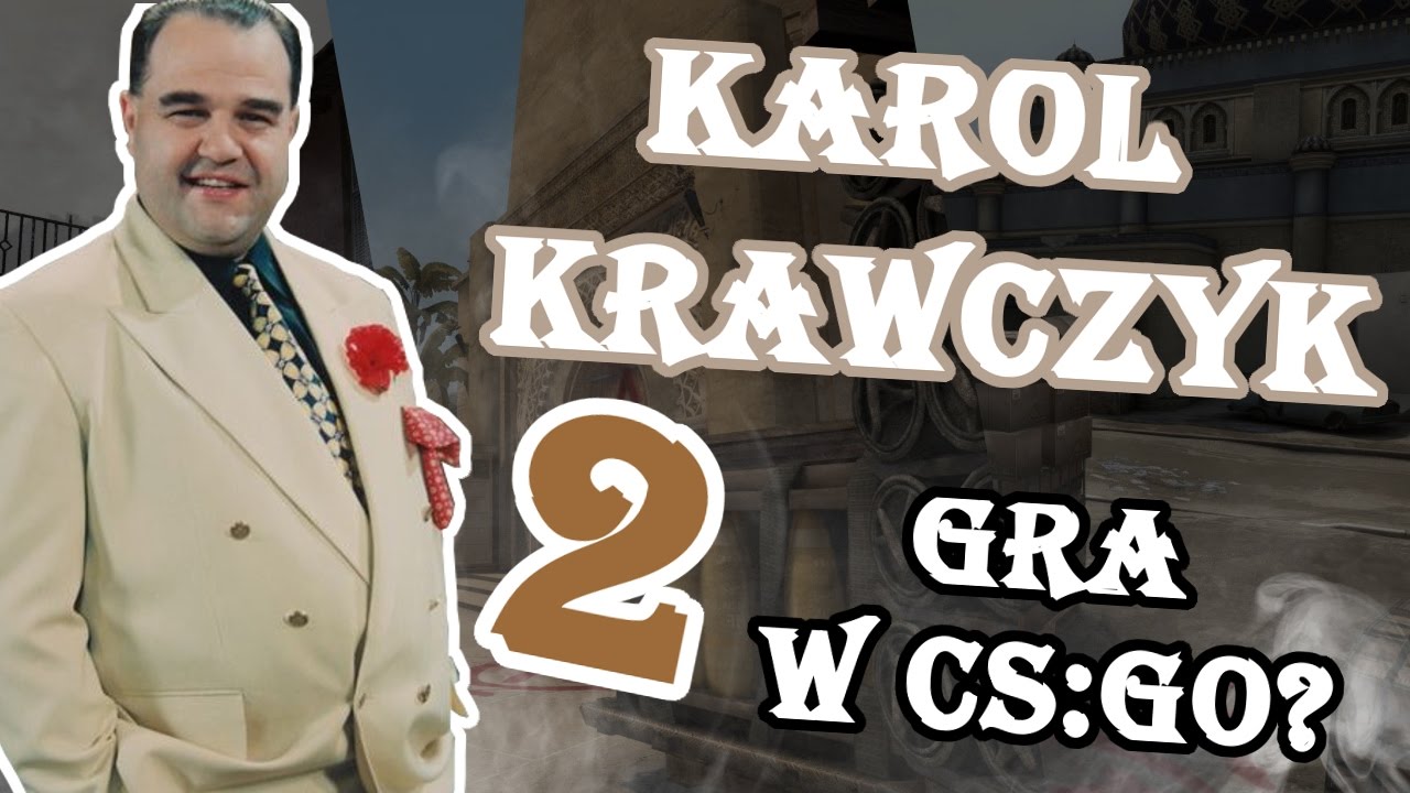 Karol Krawczyk 2 gra w CS:GO? Troll w CS'ie #13