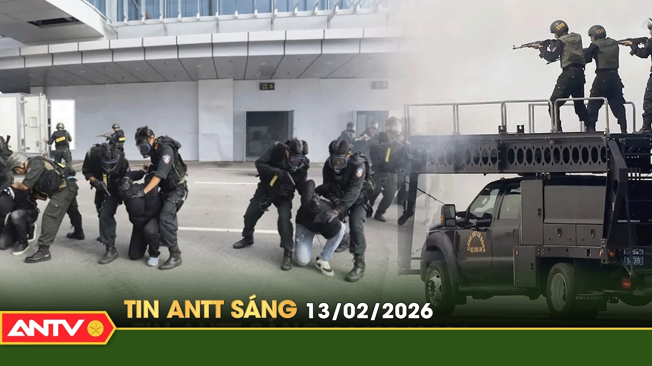 Tin tức an ninh trật tự nóng, thời sự Việt Nam mới nhất 24h sáng 13/2 | ANTV