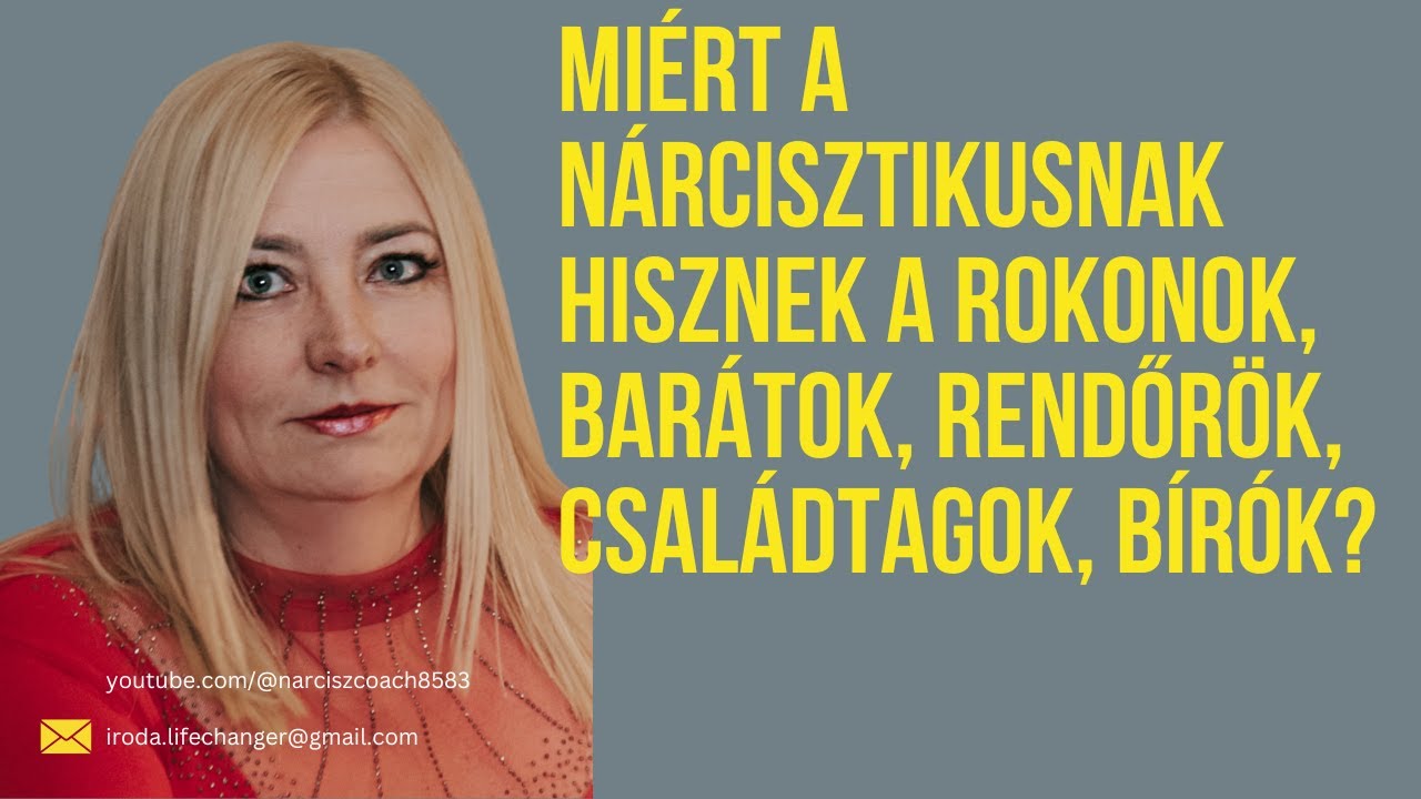 Miért a nárcisztikusnak hisz mindenki?