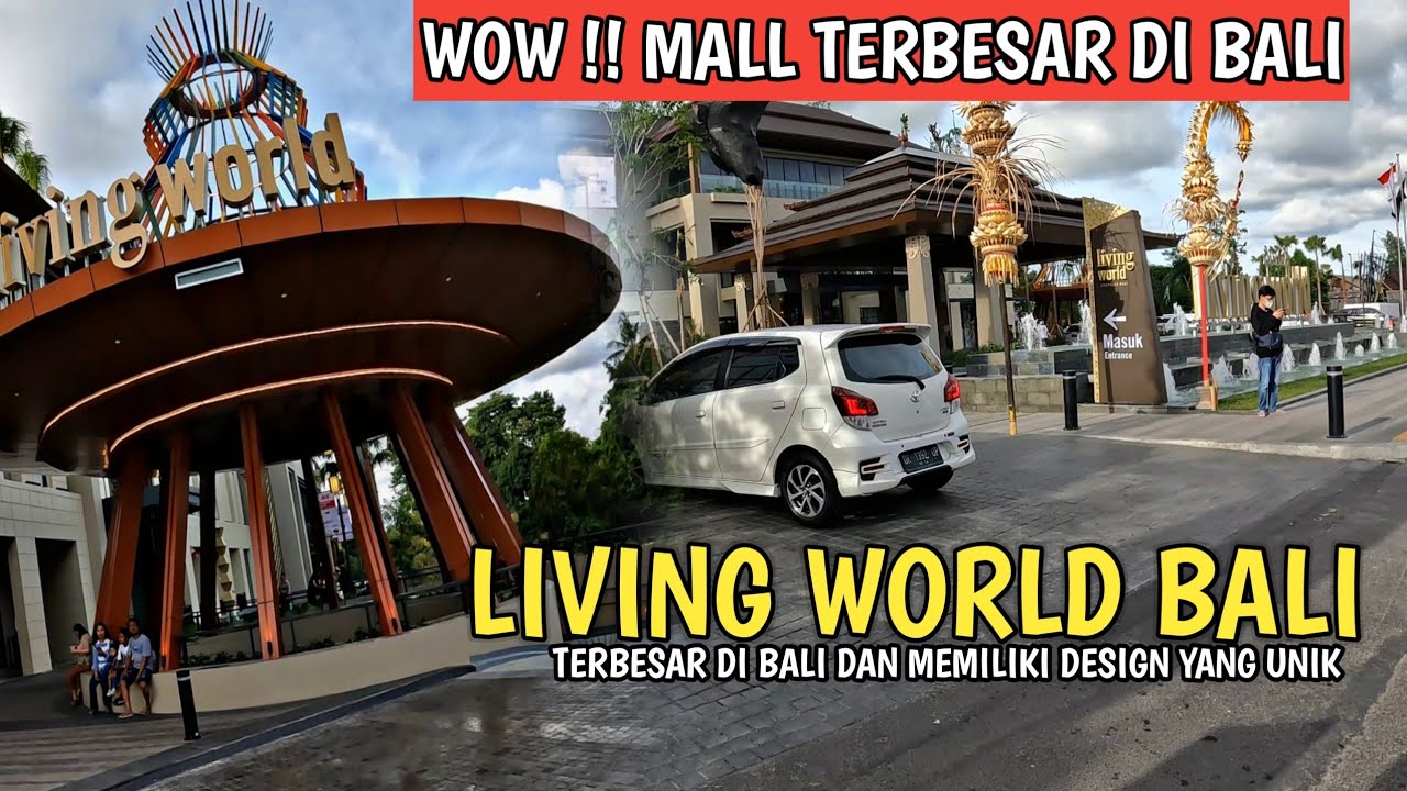 VIRTUAL TOUR ! LIVING WORLD MALL BALI | MALL BARU TERBESAR DI DENPASAR BALI