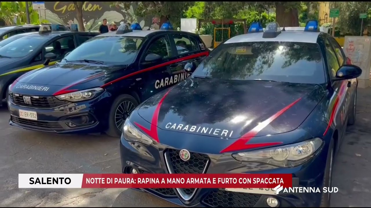 02 OTTOBRE 2025 - SALENTO - NOTTE DI PAURA: RAPINA A MANO ARMATA E FURTO CON SPACCATA