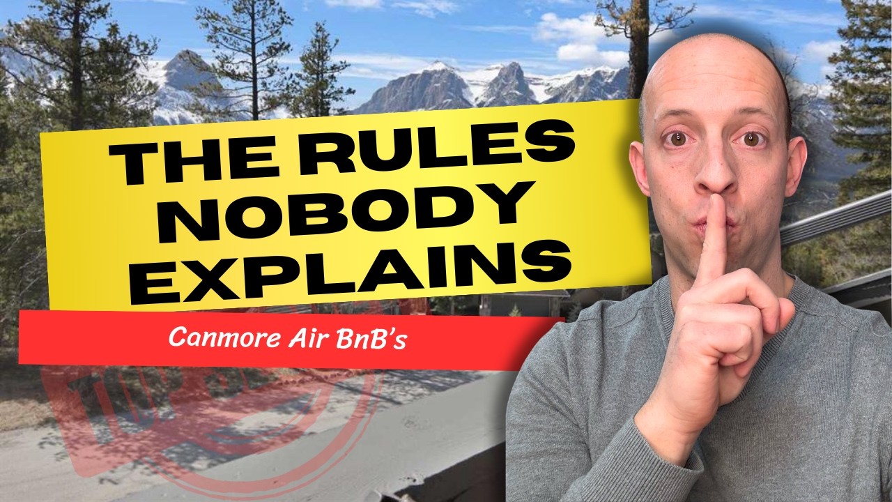 Canmore Airbnb Rules Buyers Underestimate And Why They Change