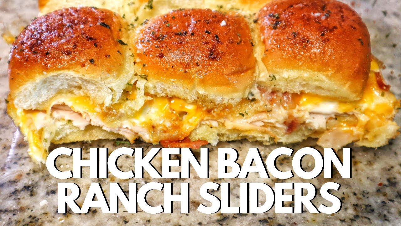 Chicken Bacon Ranch Sliders Recipe Oven | Super Bowl Food Recipes