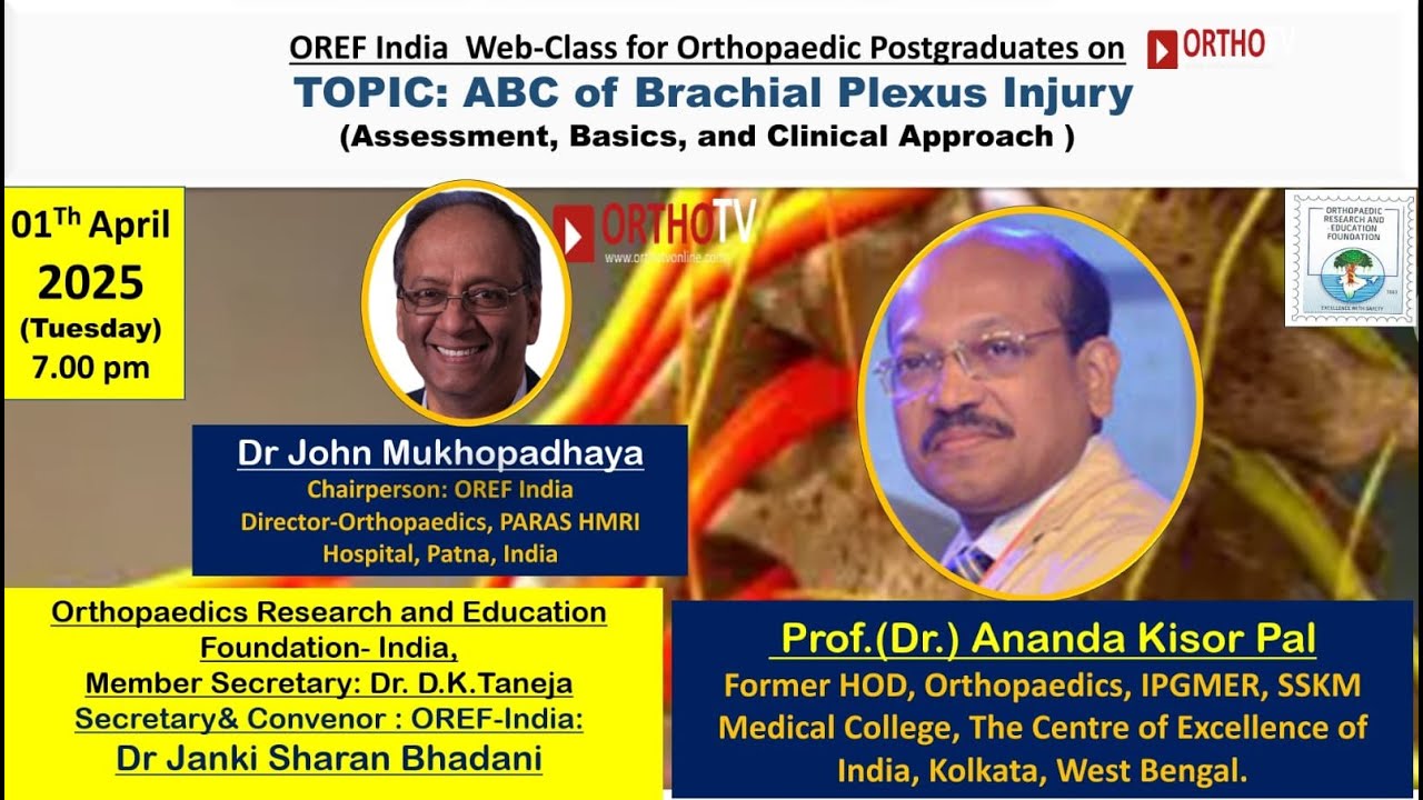 OREF  on OrthoTV – ABC of Brachial Plexus Injury – Prof. (Dr.) Ananda Kisor Pal
