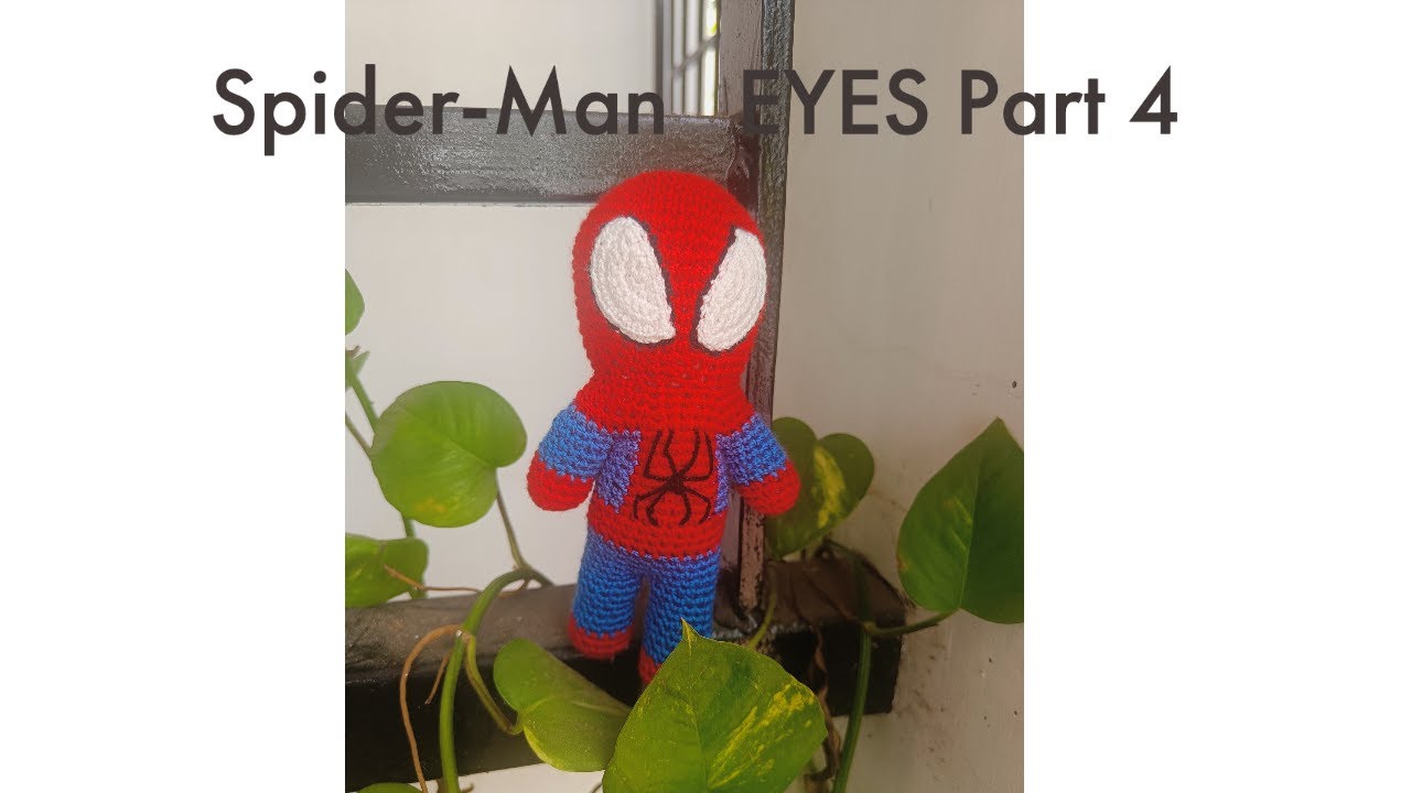 Amigurumi crochet spider-man part 4 | Spiderman EYES |
