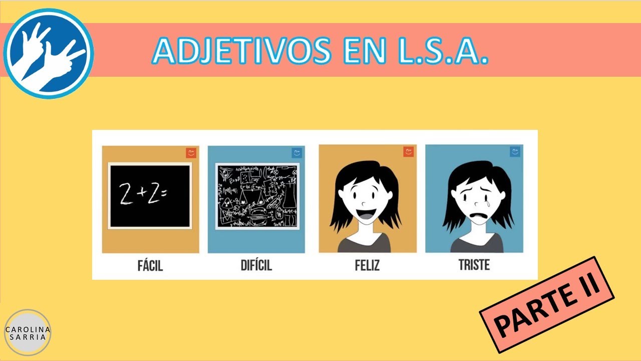 Adjetivos en LSA | Parte II | Lengua de Señas Argentina