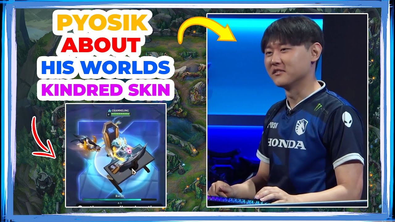 TL Pyosik About His Kindred Worlds Skin 👀