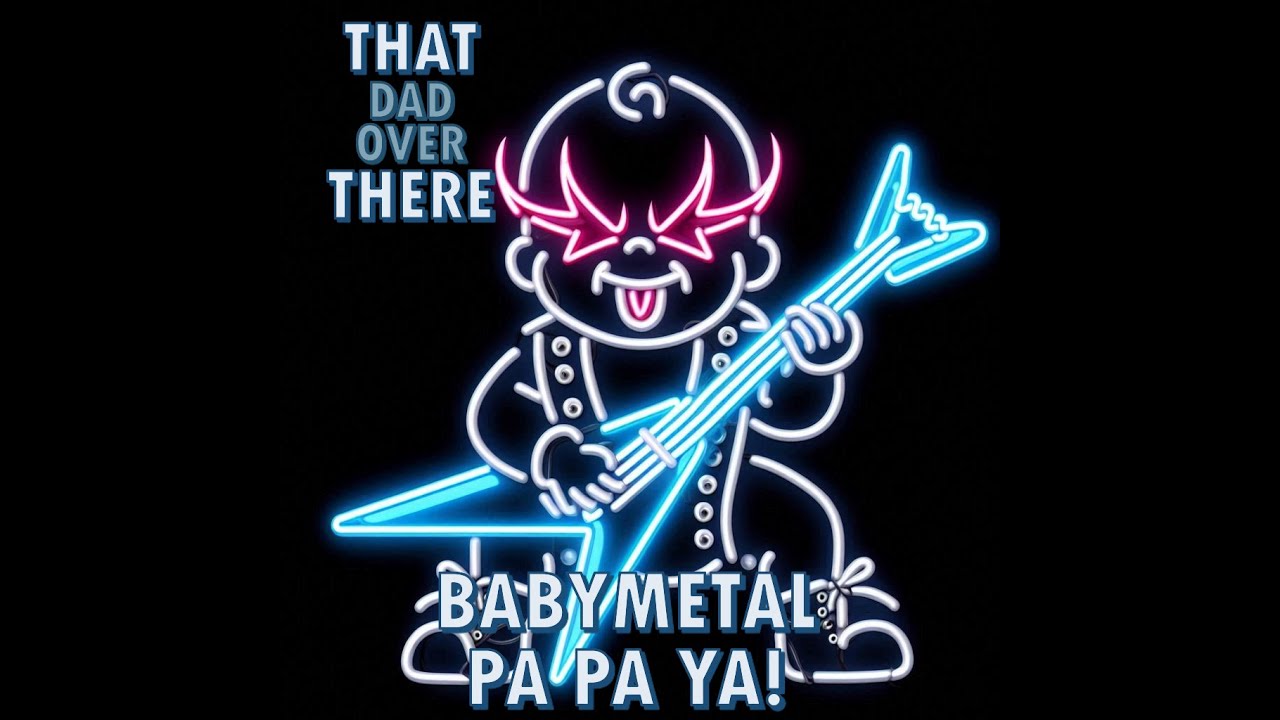 BABYMETAL Energizes ME! That Dad Over There Dancing and Reacting to Babymetal   Pa Pa Ya Ft F.HERO