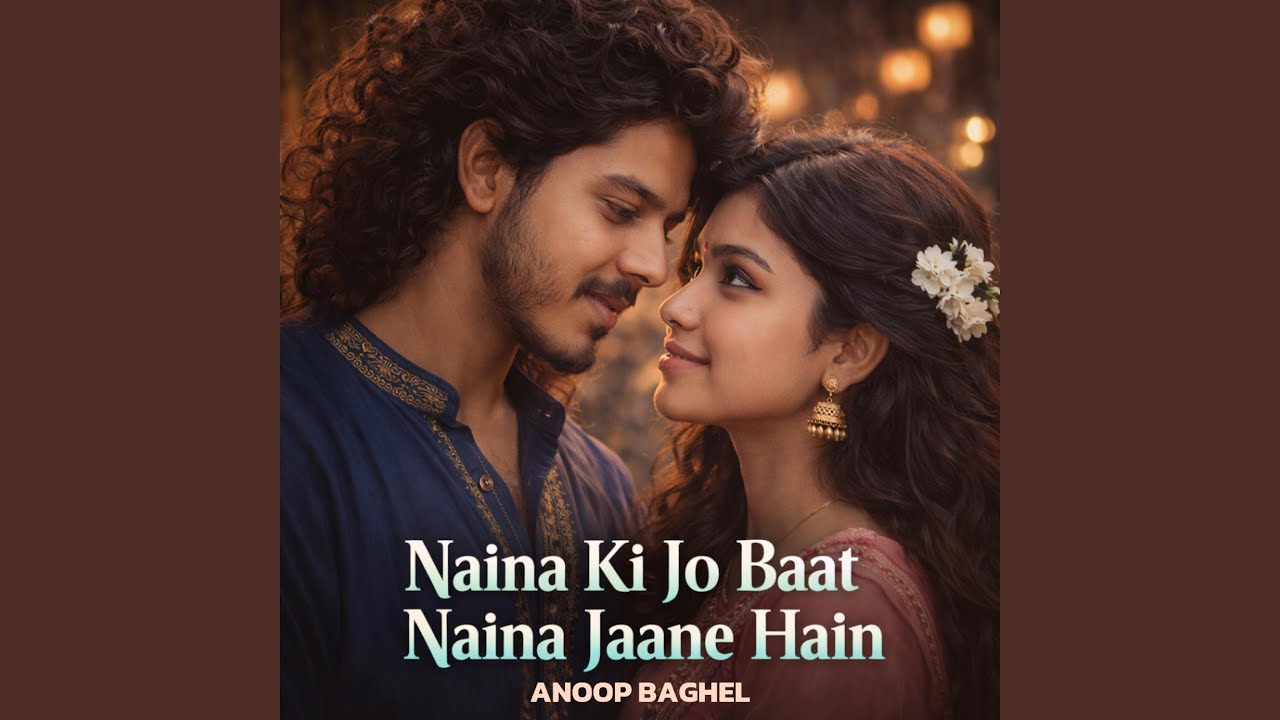 Naina Ki Jo Baat Naina Jaane Hain