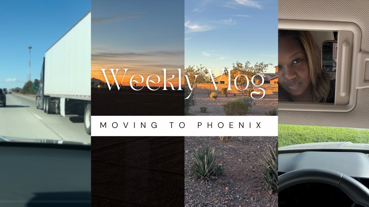 New Chapter in Phoenix:  Moving to Phoenix, AZ | Hanging with Family | Apartment Tour | God's Favor