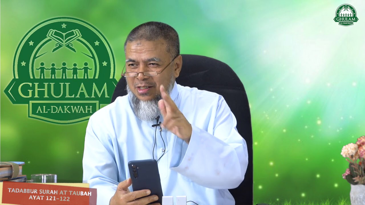 18 Nov 2020 || Tadabbur Surah At Taubah ayat 121-122 || Ustaz Abd Muein Abd Rahman