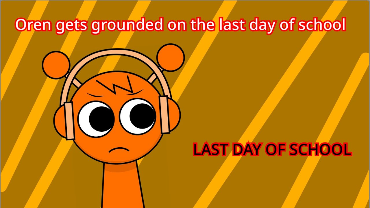 Oren Gets Grounded Ep3: Oren Gets Grounded On The Last Day Of School. After That, He Gets Grounded.
