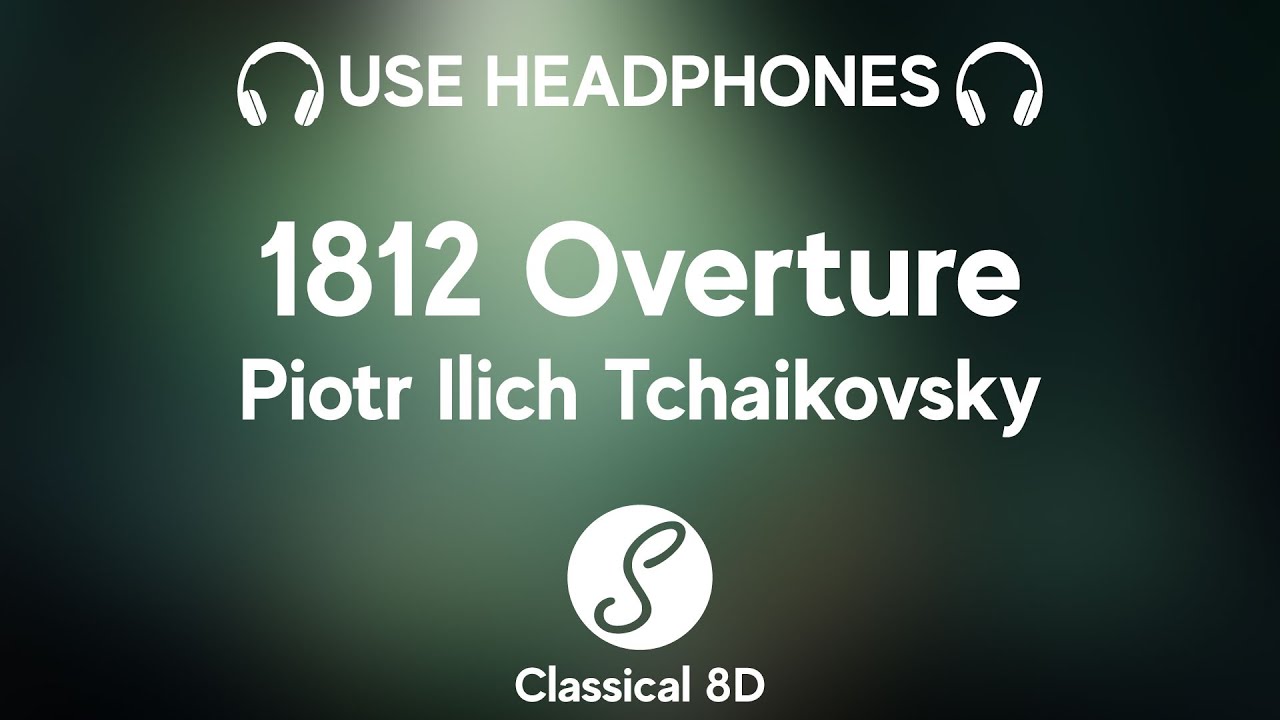 Pyotr Ilyich Tchaikovsky - 1812 Overture [WITH CANNONS!!] HD (8D Classical Music) | Classical 8D 🎧
