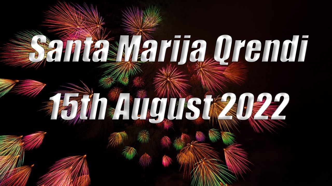 Santa Marija Qrendi 15th August 2022