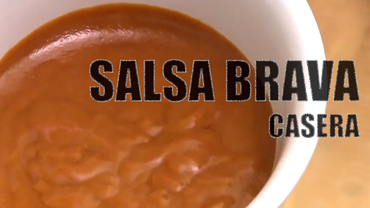 SALSA BRAVA | Receta f&aacute;cil y r&aacute;pida