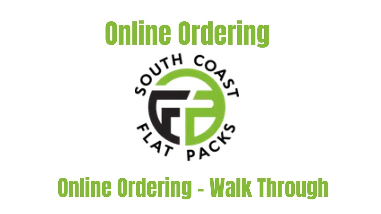 Online Ordering Walk-through with South Coast Flat Packs