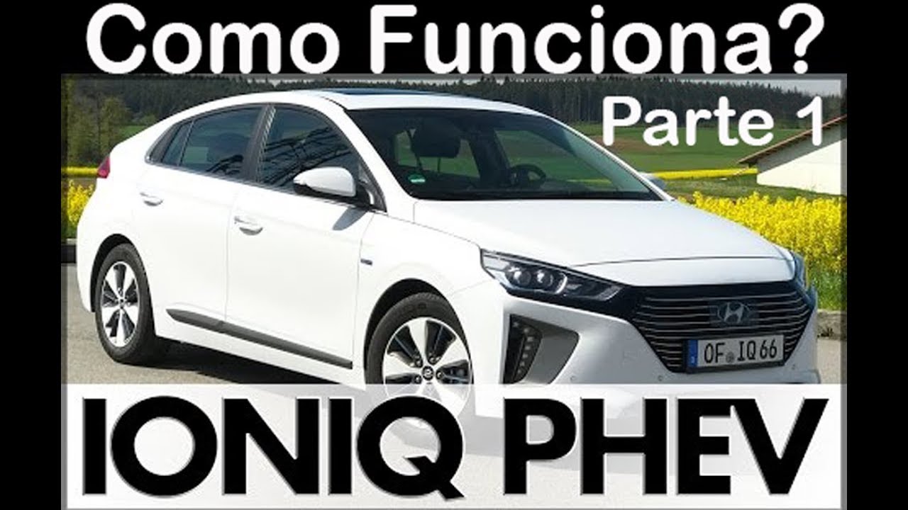 Como FUNCIONA IONIQ PHEV
