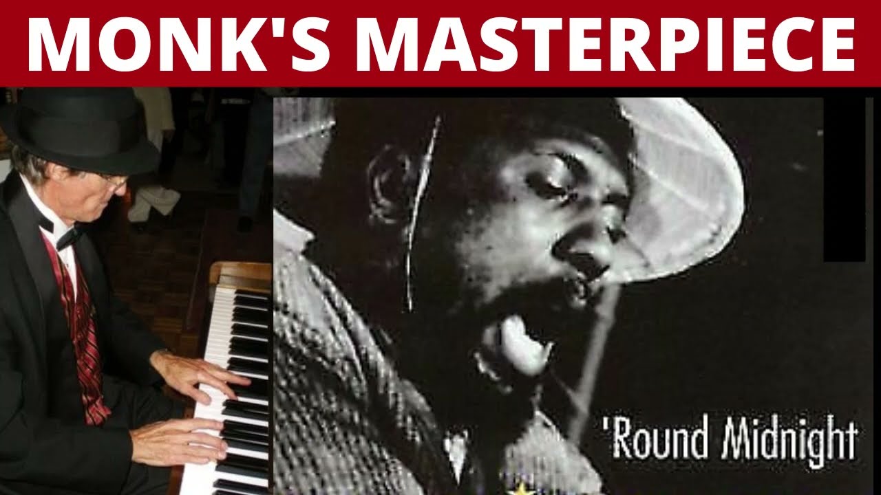 'ROUND MIDNIGHT: Monk's Masterpiece: Solo Piano Interpretation