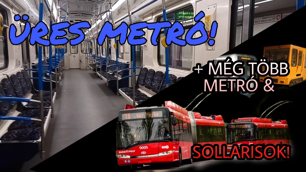 ÜRES METRÓ(K) ÉS SOLARISOK! | BKK-val Körbe-körbe #2