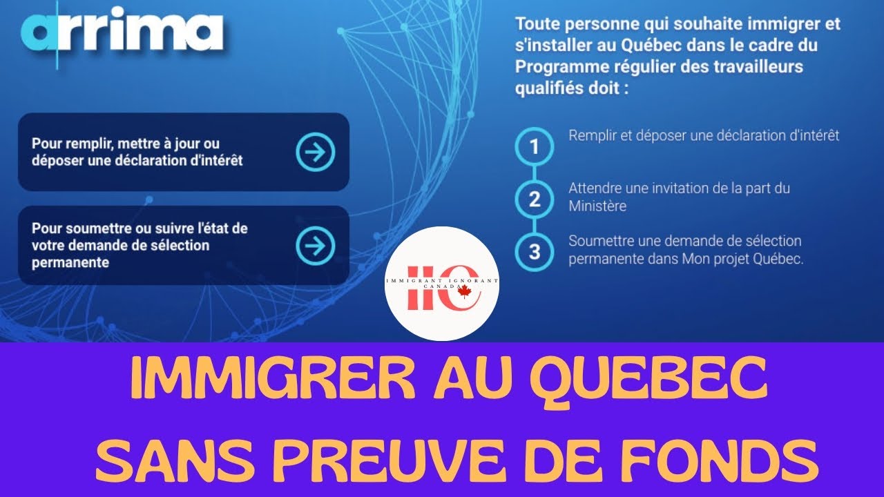 IMMIGRER AU QUEBEC SANS PREUVE DE FOND NI CONTRAT DE TRAVAIL AVEC ARRIMA