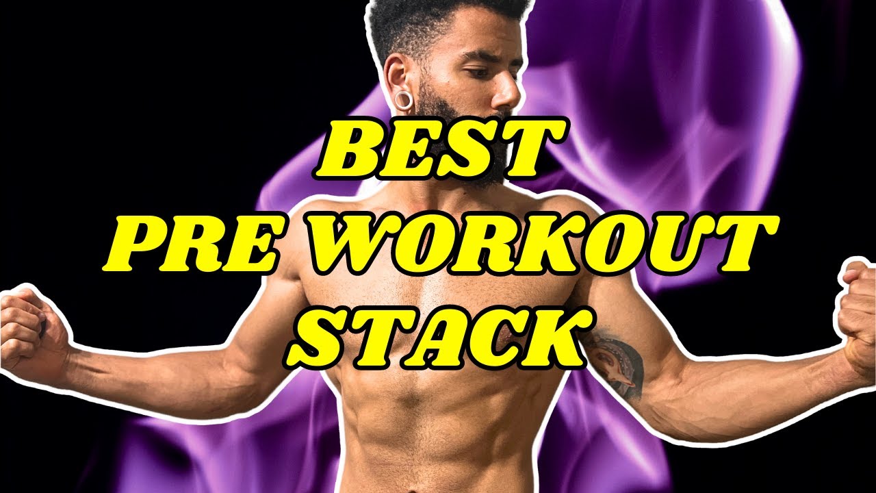 The Best Pre-Workout Stack of 2023!