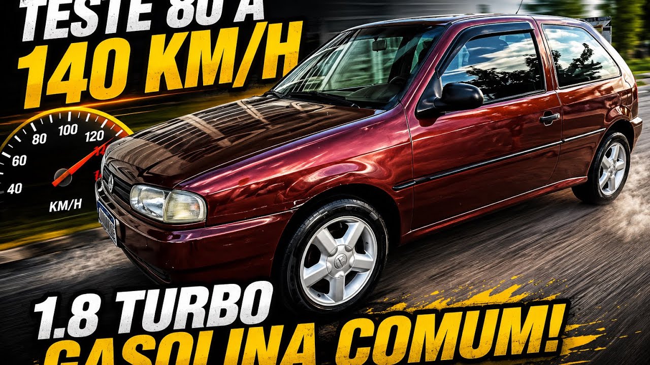 Tempo de 80 a 140 km/h do Gol 1.8 Turbo na gasolina comum.