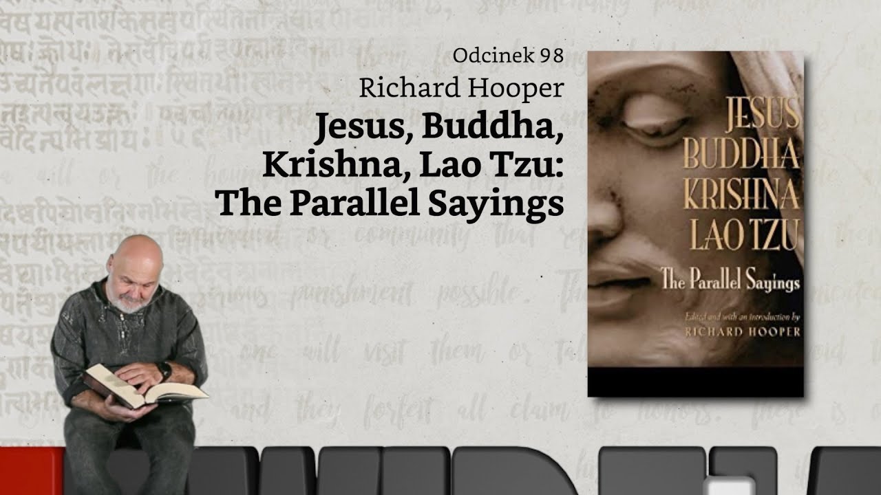 Niewidzialne książki: #98: Richard Hooper - Jesus, Buddha, Krishna, Lao Tzu: The Parallel Sayings