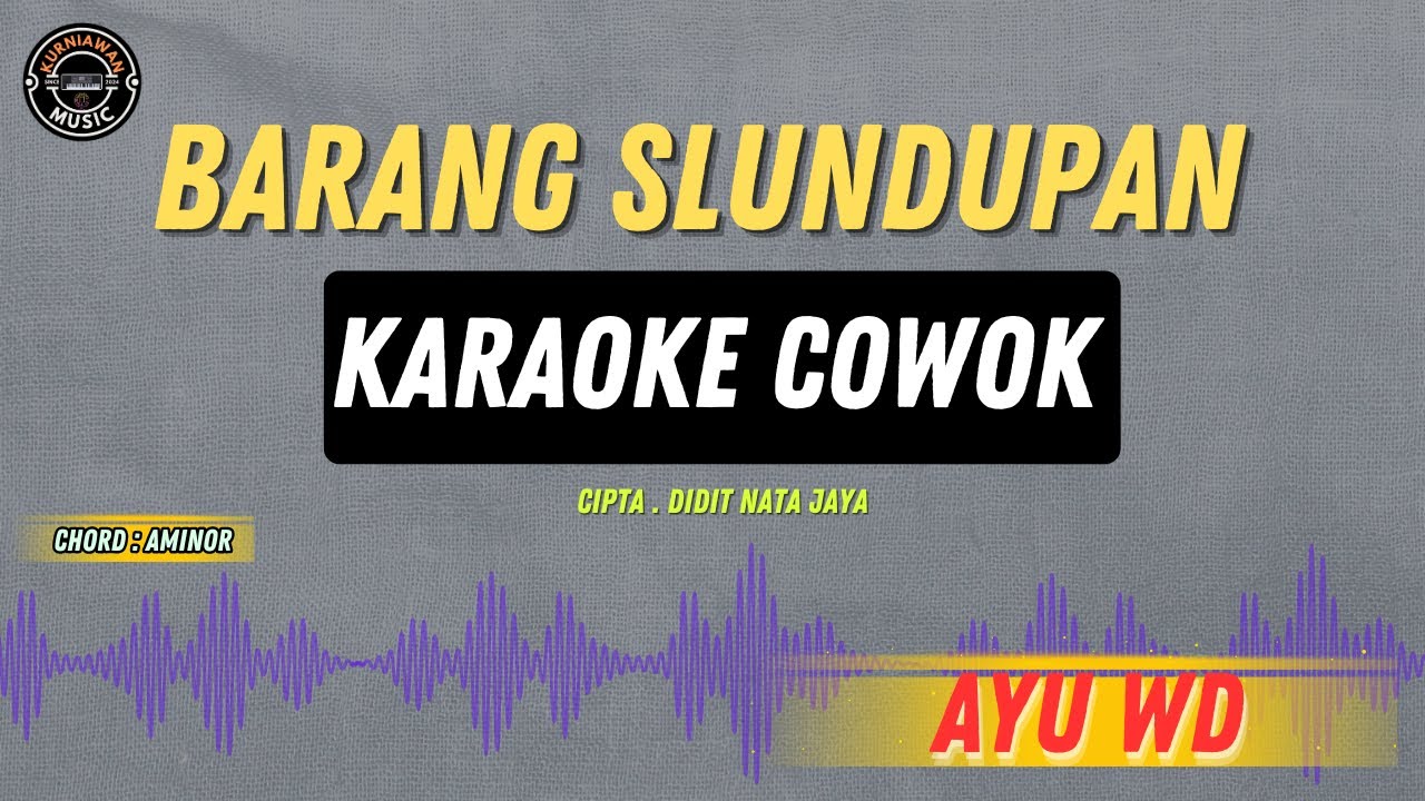 Barang Slundupan - ( KARAOKE RAMPAK COWOK ) Ayu Wd TARLING TERBARU DI 2025