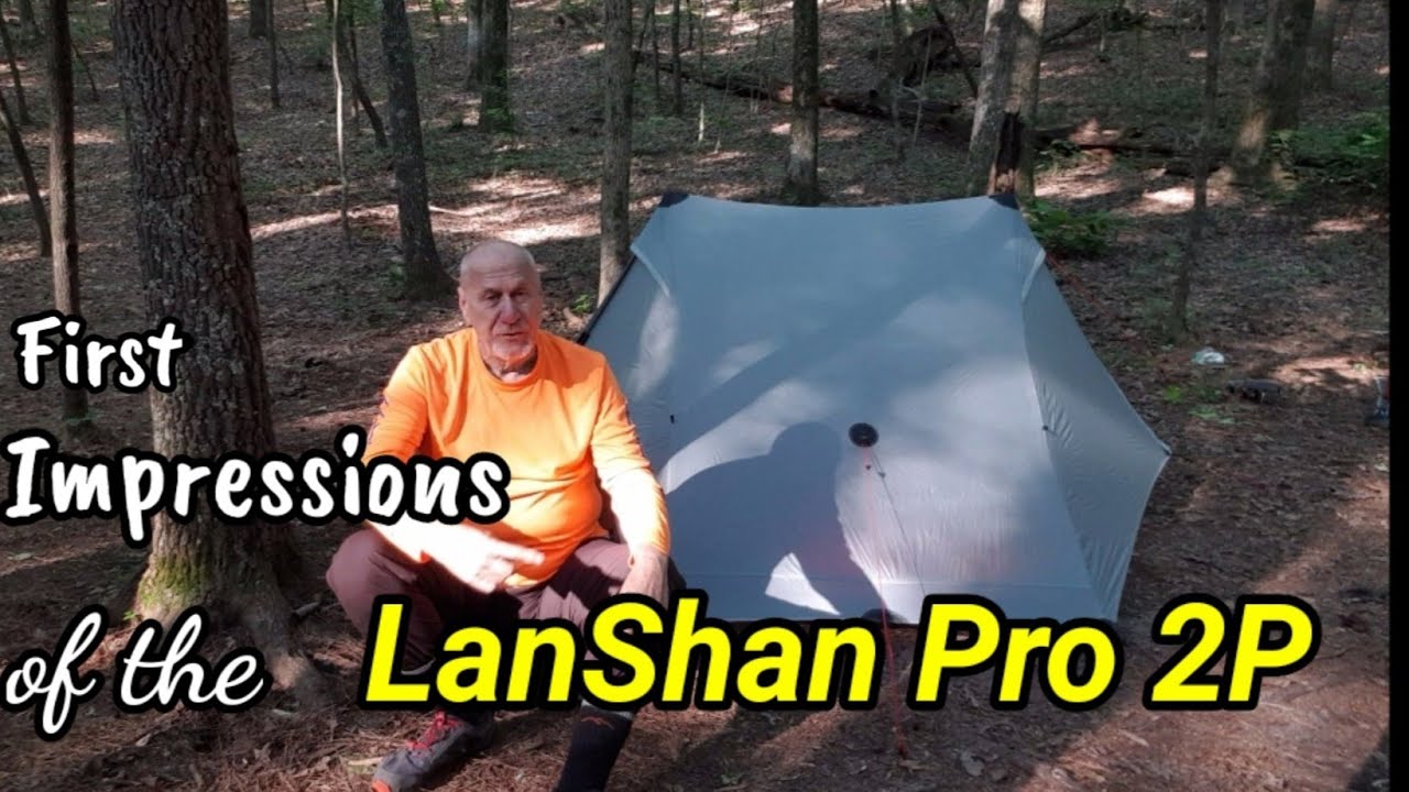 My First Impressions of the LanShan Pro 2P Single Wall Tent