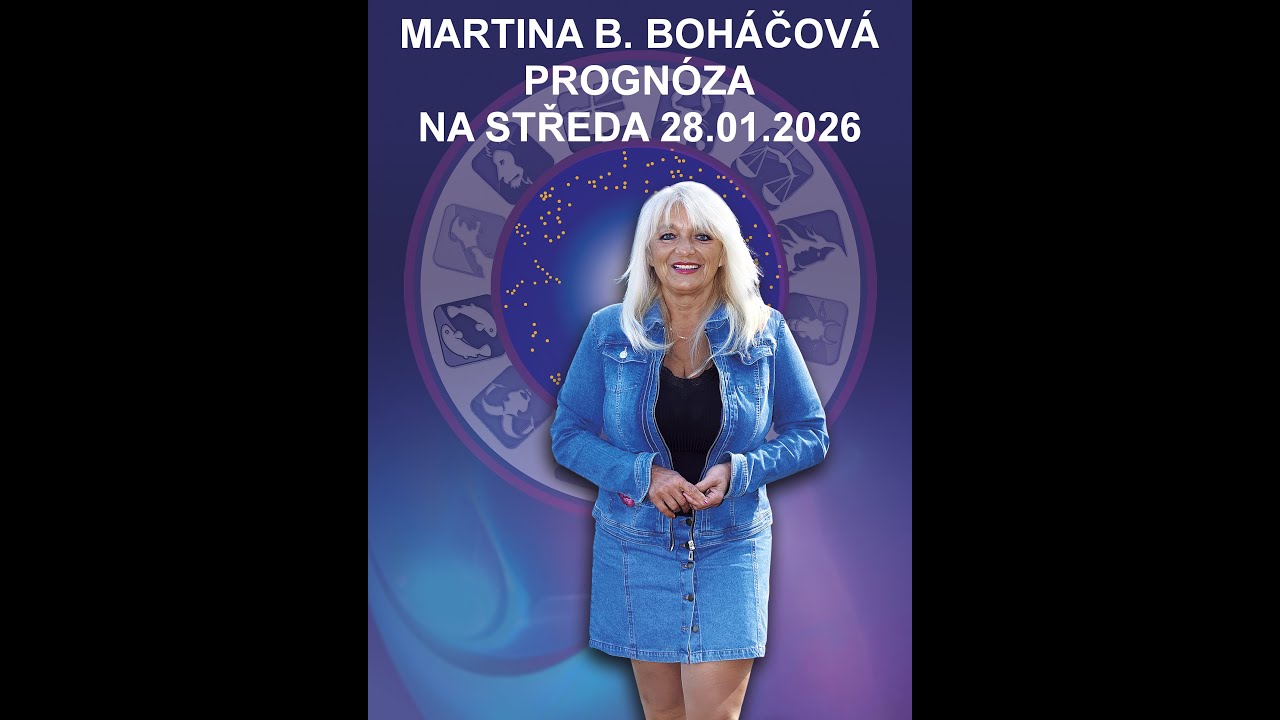 PROGNÓZA NA STŘEDU 28.1.2026, M.B.BOHÁČOVÁ