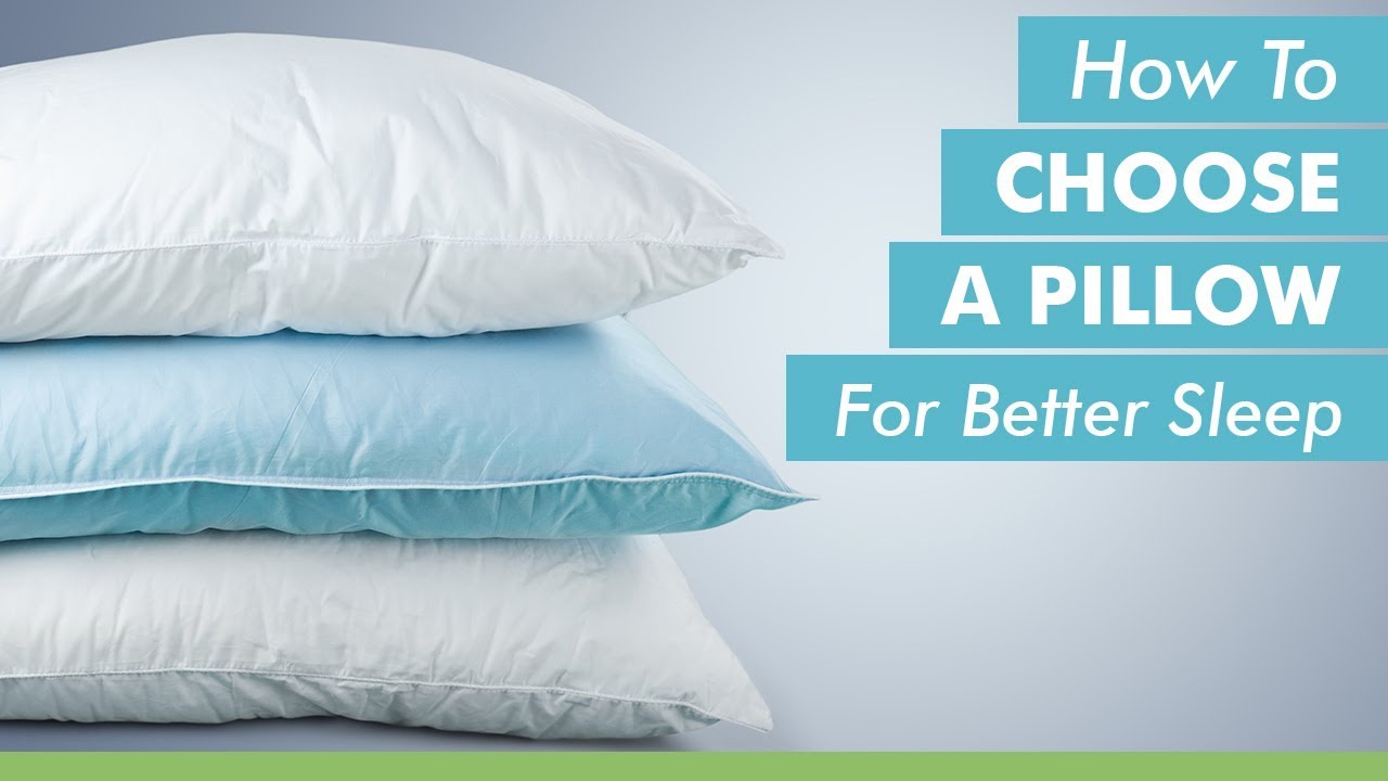 How To Choose A Pillow For Better Sleep