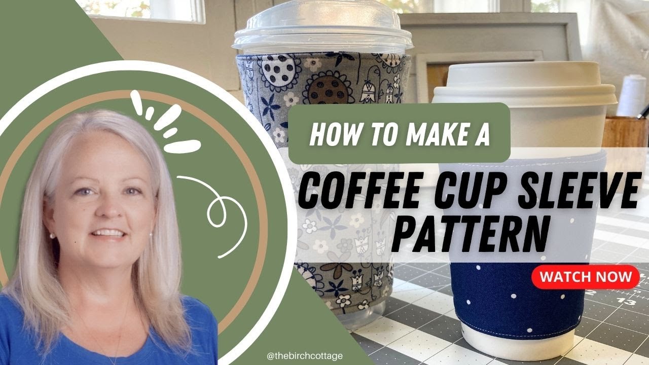How to Make a Pattern for a Coffee Cup Sleeve (aka Cozy, Koozie, or Stubby Holder) | Janome 8200QCP